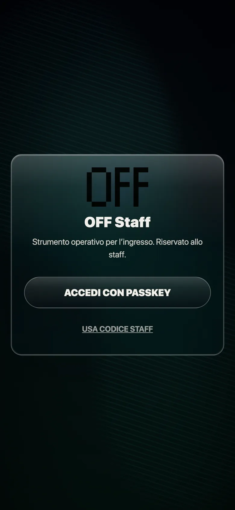 L'accesso all'area riservata allo staff di OFFMONDAY su smartphone: il logo OFF, il titolo OFF Staff, la nota «Riservato allo staff» e il pulsante per entrare.