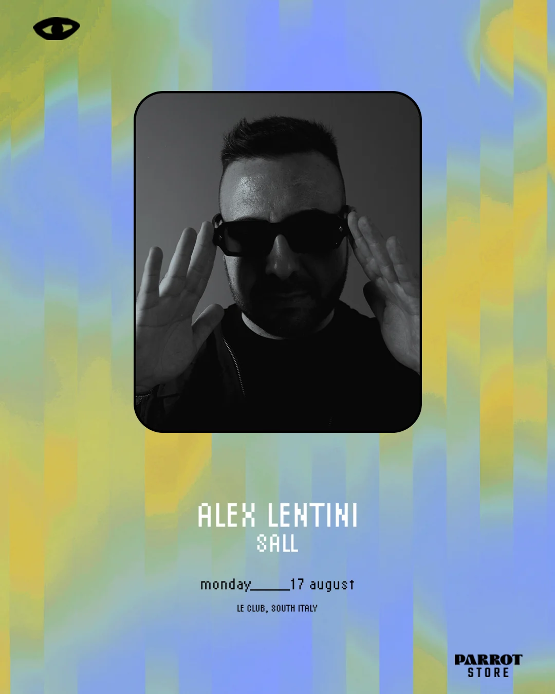 Locandina di OFFMONDAY per lunedì 17 agosto con i DJ Alex Lentini e Sall: la foto in bianco e nero di un DJ con gli occhiali scuri, i nomi in caratteri pixel e un occhio stilizzato su strisce sfumate gialle e azzurre.